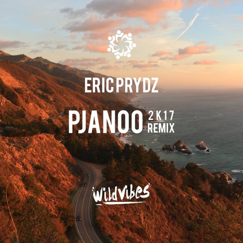 Eric Prydz - Pjanoo (WildVibes 2K17 Remix)